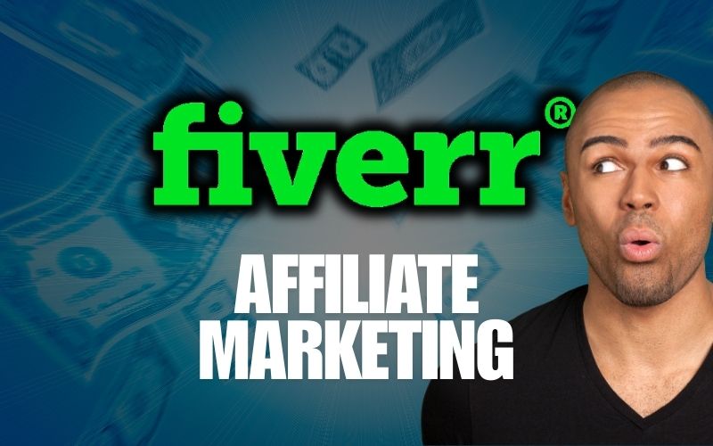 How to Make Money with Fiverr Affiliate Marketing